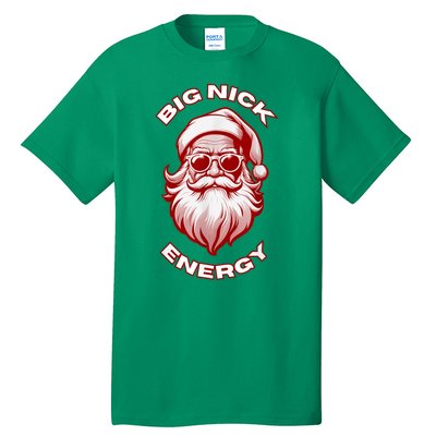 Funny Santa Big Nick Energy Christmas Gift Tall T-Shirt