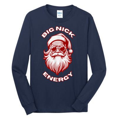 Funny Santa Big Nick Energy Christmas Gift Tall Long Sleeve T-Shirt