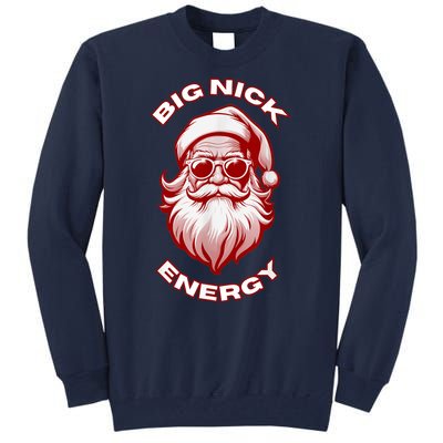 Funny Santa Big Nick Energy Christmas Gift Tall Sweatshirt