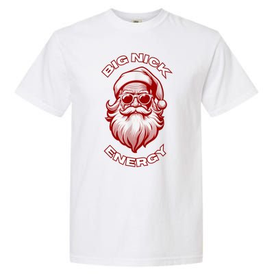 Funny Santa Big Nick Energy Christmas Gift Garment-Dyed Heavyweight T-Shirt