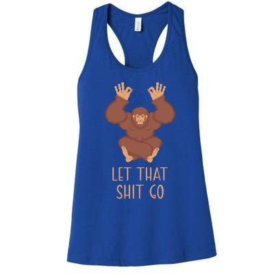 Funny Spiritual Bigfoot Let That Shit Go Sasquatch Lotus Cool Gift Women's Racerback Tank