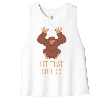 Funny Spiritual Bigfoot Let That Shit Go Sasquatch Lotus Cool Gift Women's Racerback Cropped Tank