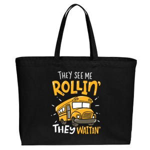 Funny School Bus Driver They See Me Rollin They Waitin Cotton Canvas Jumbo Tote