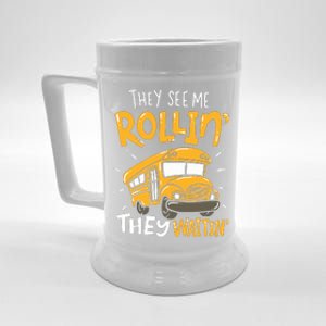 Funny School Bus Driver They See Me Rollin They Waitin Beer Stein