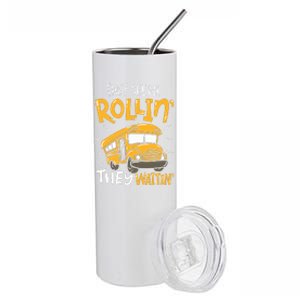 Funny School Bus Driver They See Me Rollin They Waitin Stainless Steel Tumbler