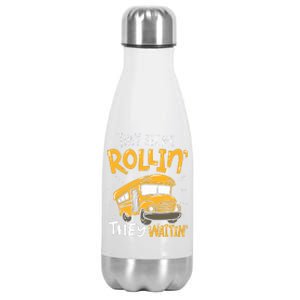 Funny School Bus Driver They See Me Rollin They Waitin Stainless Steel Insulated Water Bottle