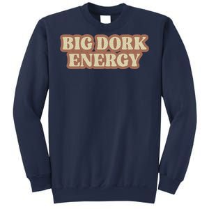 Funny Saying Big Dork Energy 70s Retro Style Sweatshirt