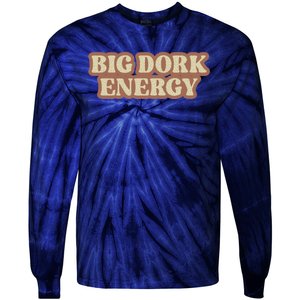 Funny Saying Big Dork Energy 70s Retro Style Tie-Dye Long Sleeve Shirt