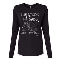 Funny Spicy Books I Like My Books Spicy And My Coffee Icy Womens Cotton Relaxed Long Sleeve T-Shirt