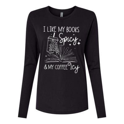 Funny Spicy Books I Like My Books Spicy And My Coffee Icy Womens Cotton Relaxed Long Sleeve T-Shirt