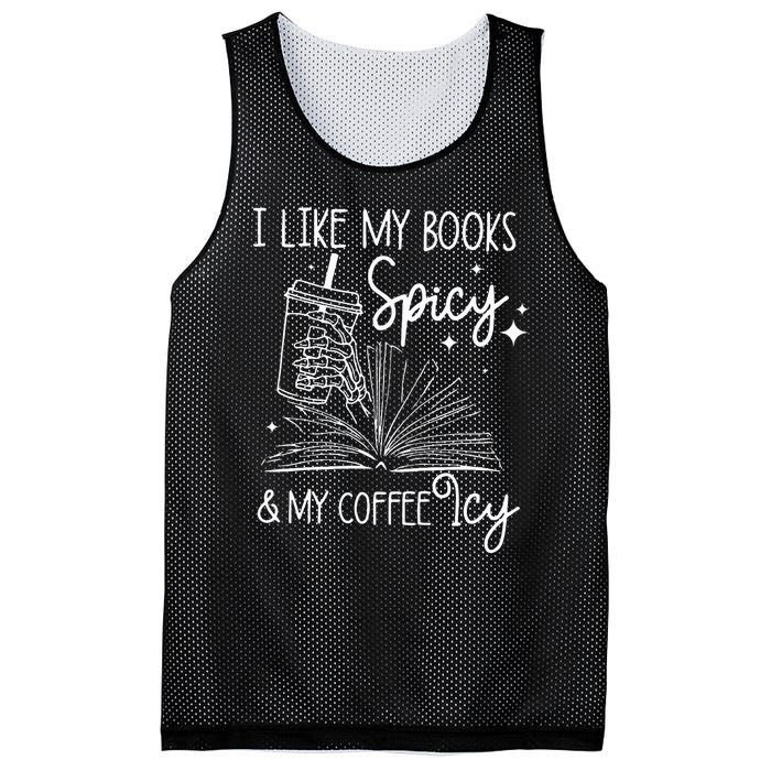 Funny Spicy Books I Like My Books Spicy And My Coffee Icy Mesh Reversible Basketball Jersey Tank