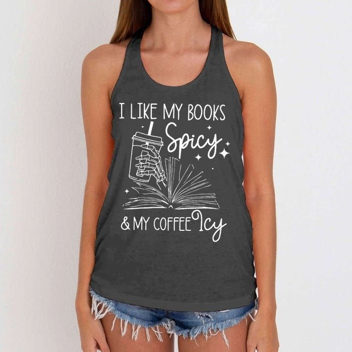 Funny Spicy Books I Like My Books Spicy And My Coffee Icy Women's Knotted Racerback Tank