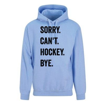 Funny Sorry CanT Hockey Bye Hockey Player Coach Team Gift Unisex Surf Hoodie