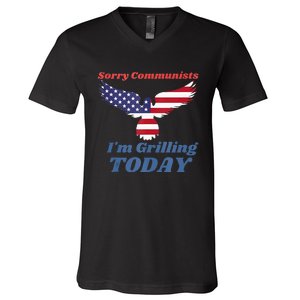 Funny Sorry Communists IM Grilling Today V-Neck T-Shirt