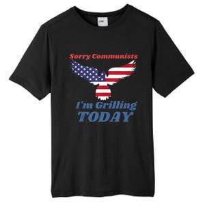 Funny Sorry Communists IM Grilling Today Tall Fusion ChromaSoft Performance T-Shirt