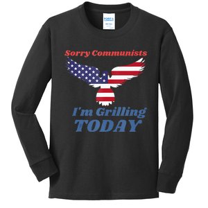 Funny Sorry Communists IM Grilling Today Kids Long Sleeve Shirt