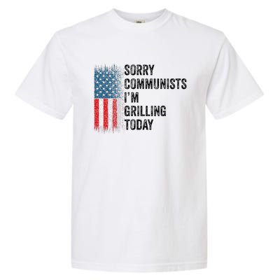 Funny Sorry Communists IM Grilling Today Vintage Garment-Dyed Heavyweight T-Shirt