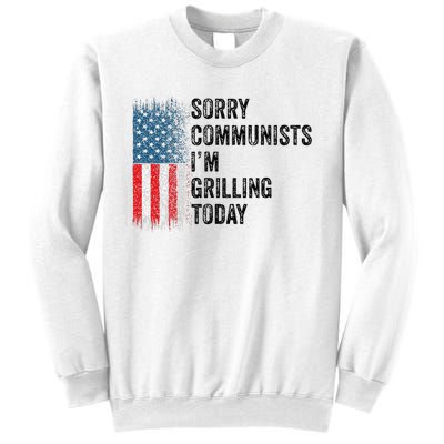 Funny Sorry Communists IM Grilling Today Vintage Sweatshirt