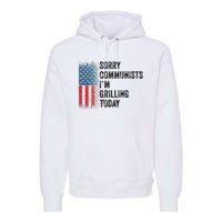 Funny Sorry Communists IM Grilling Today Vintage Premium Hoodie