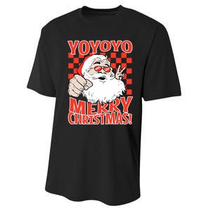 Funny Santa Christmas Holiday Spirit Yo Yo Yo Design Performance Sprint T-Shirt