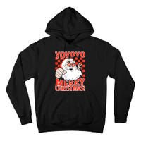 Funny Santa Christmas Holiday Spirit Yo Yo Yo Design Tall Hoodie