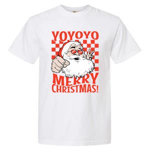 Funny Santa Christmas Holiday Spirit Yo Yo Yo Design Garment-Dyed Heavyweight T-Shirt