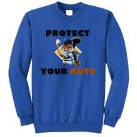 Funny Squirrel Catcher Protect Your Nuts Baseball Gift Tall Sweatshirt