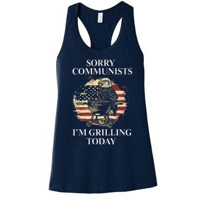 Funny Sorry Communists IM Grilling Today Women's Racerback Tank