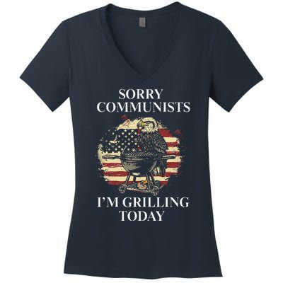 Funny Sorry Communists IM Grilling Today Women's V-Neck T-Shirt