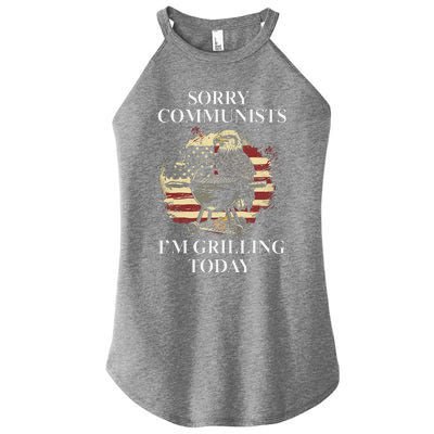 Funny Sorry Communists IM Grilling Today Women's Perfect Tri Rocker Tank