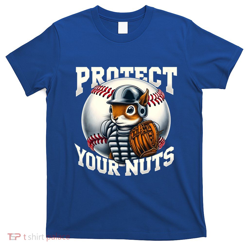 Funny Squirrel Catcher Protect Your Nuts Baseball Lover Gift T-Shirt
