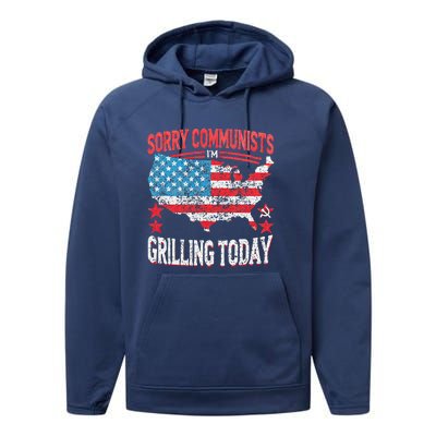 Funny Sorry Communists IM Grilling Today Performance Fleece Hoodie