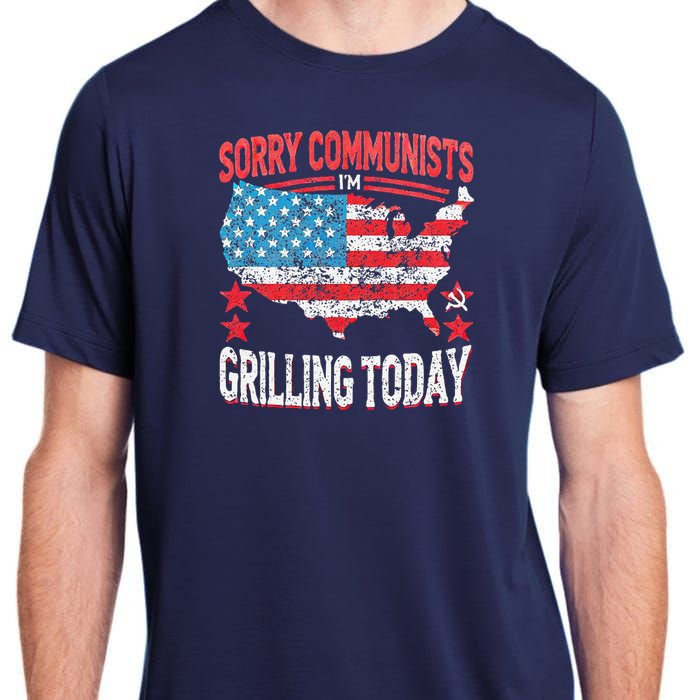 Funny Sorry Communists IM Grilling Today Adult ChromaSoft Performance T-Shirt