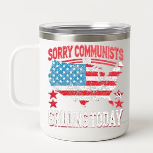 Funny Sorry Communists IM Grilling Today 12 oz Stainless Steel Tumbler Cup