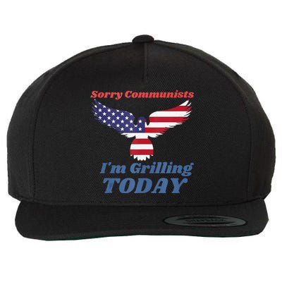 Funny Sorry Communists IM Grilling Today Wool Snapback Cap