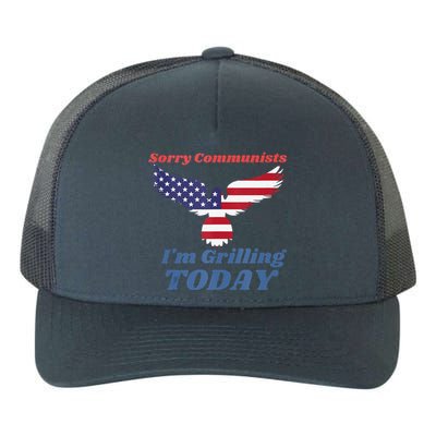 Funny Sorry Communists IM Grilling Today Yupoong Adult 5-Panel Trucker Hat