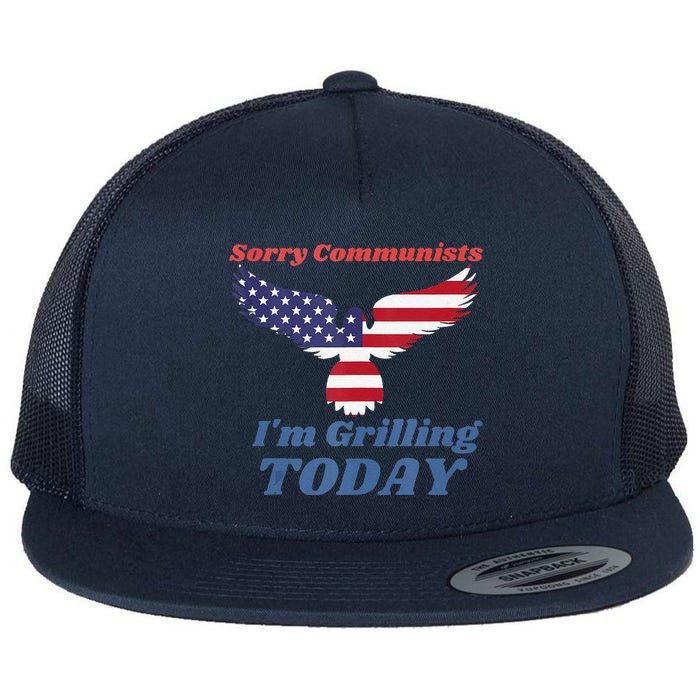 Funny Sorry Communists IM Grilling Today Flat Bill Trucker Hat