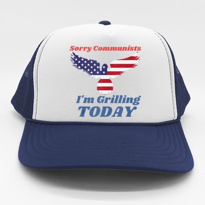 Funny Sorry Communists IM Grilling Today Trucker Hat