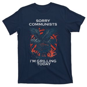 Funny Sorry Communists IM Grilling Today T-Shirt