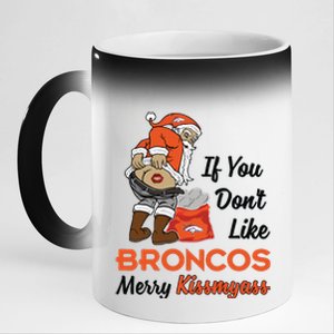 Funny Santa Claus Merry Kiss My Ass If You Dont Like Broncos Merry Christmas 11oz Black Color Changing Mug