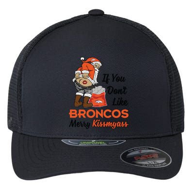 Funny Santa Claus Merry Kiss My Ass If You Dont Like Broncos Merry Christmas Flexfit Unipanel Trucker Cap