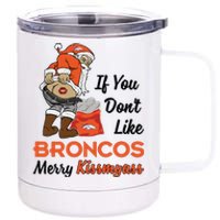 Funny Santa Claus Merry Kiss My Ass If You Dont Like Broncos Merry Christmas 12 oz Stainless Steel Tumbler Cup