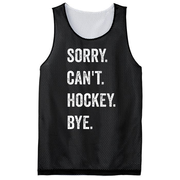 Funny Sorry Can't Hockey Bye Hockey Player Coach Team Mesh Reversible Basketball Jersey Tank