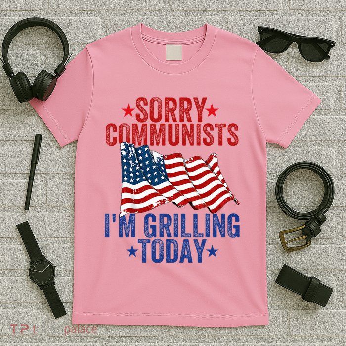 Funny Sorry Communists IM Grilling Today T-Shirt