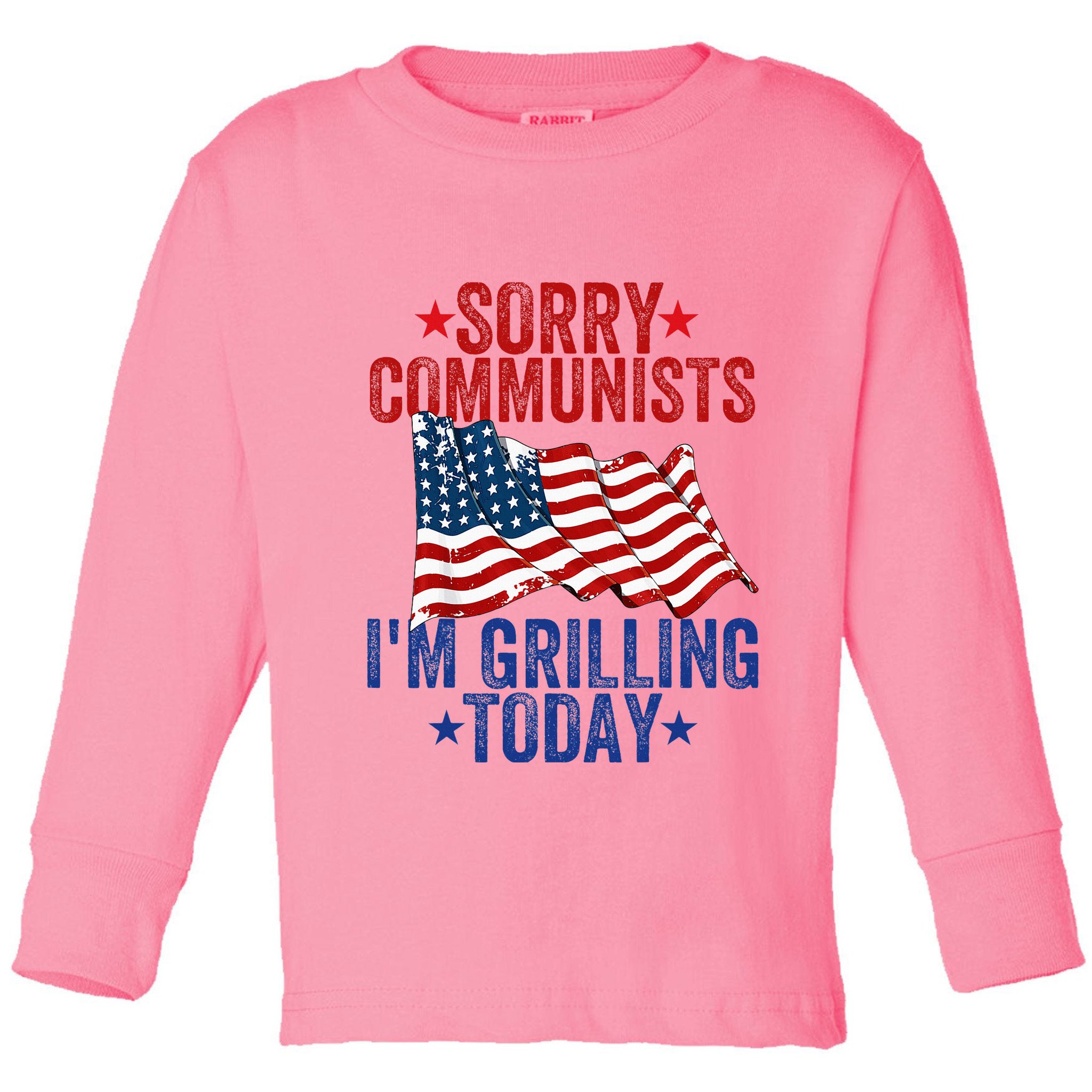 Funny Sorry Communists IM Grilling Today Toddler Long Sleeve Shirt
