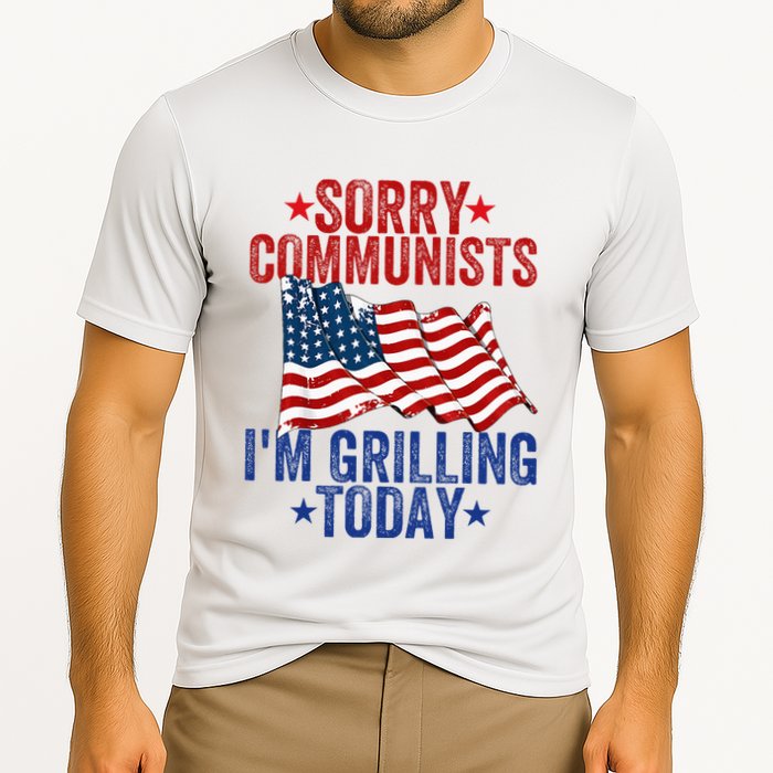 Funny Sorry Communists IM Grilling Today Cooling Performance Crew T-Shirt