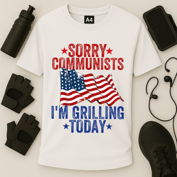 Funny Sorry Communists IM Grilling Today Cooling Performance Crew T-Shirt