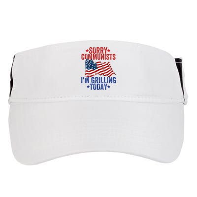 Funny Sorry Communists IM Grilling Today Adult Drive Performance Visor