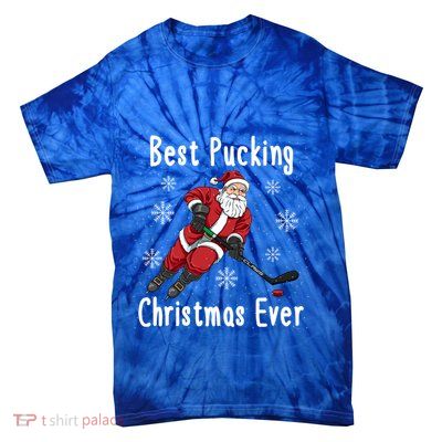 Funny Santa Claus Ice Hockey Best Pucking Christmas Gift Tie-Dye T-Shirt