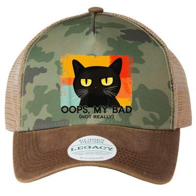 Funny Silly Cat Oops My Bad Not Really Sarcastic Saying Cat Legacy Tie Dye Trucker Hat